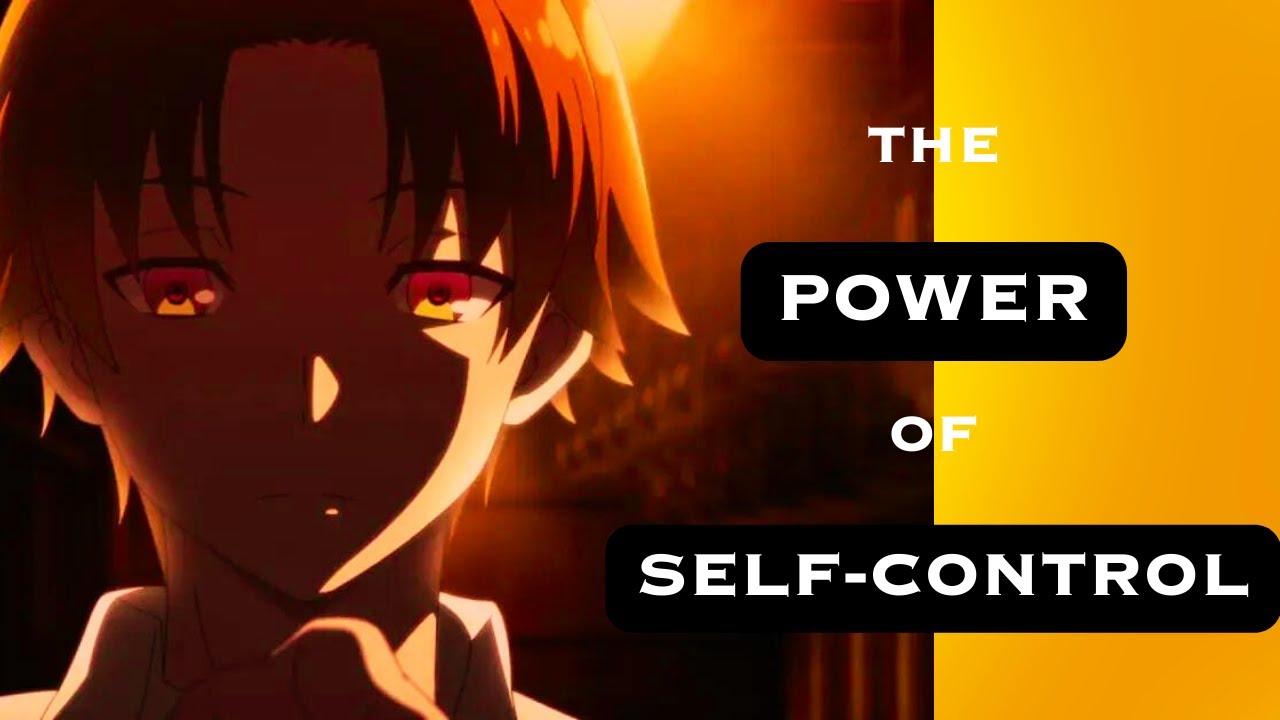 How to Possess EMOTIONAL CONTROL Like Ayanokoji Kiyotaka
