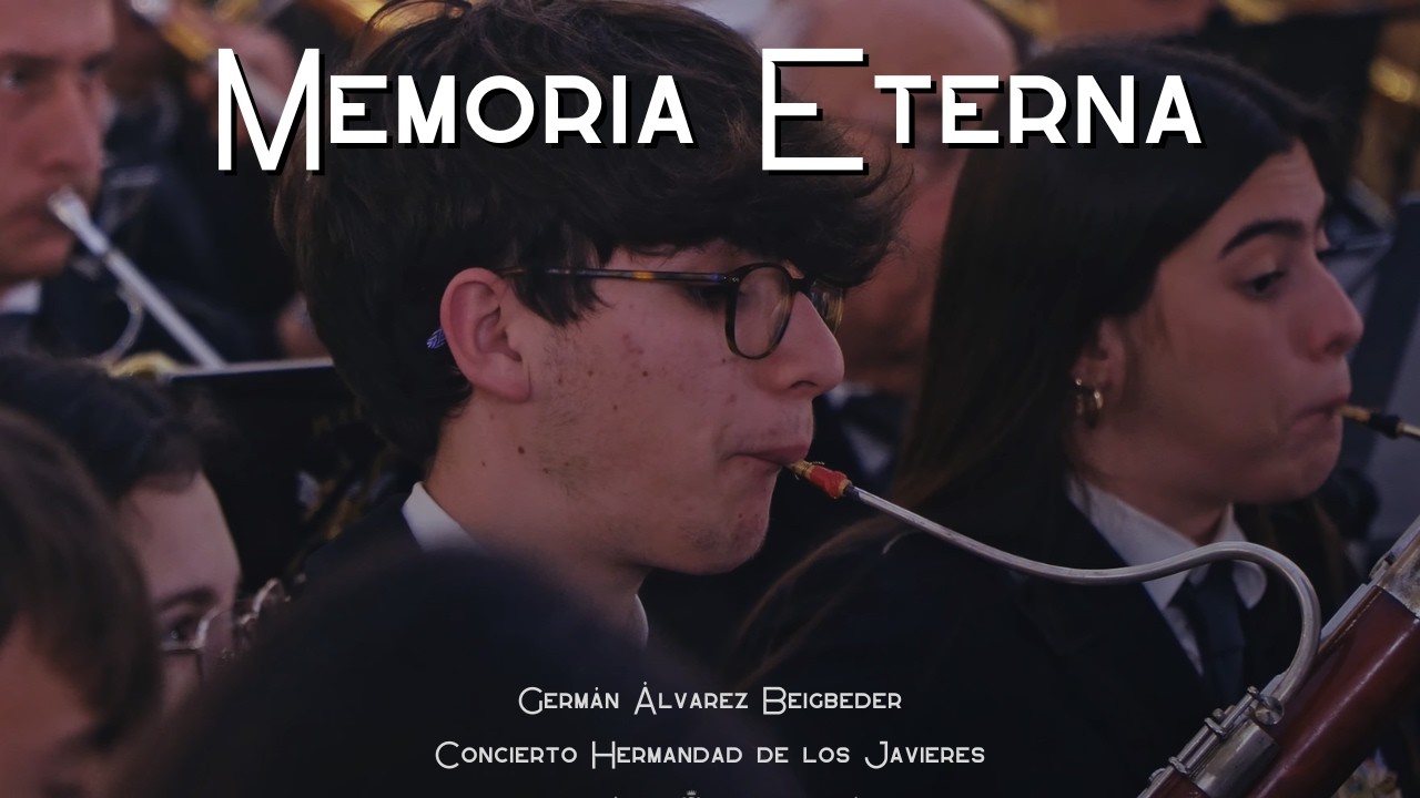 Memoria Eterna - Germán Álvarez Beigbeder | Concierto Hdad. de los Javieres 2026
