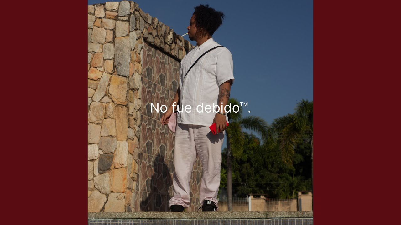 NO FUE DEBIDO