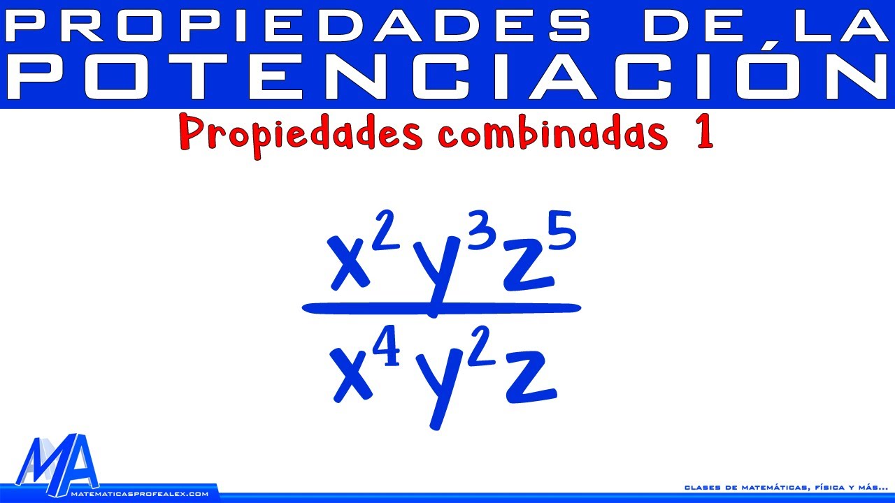 Propiedades de la potenciación combinadas | Ejemplo 1