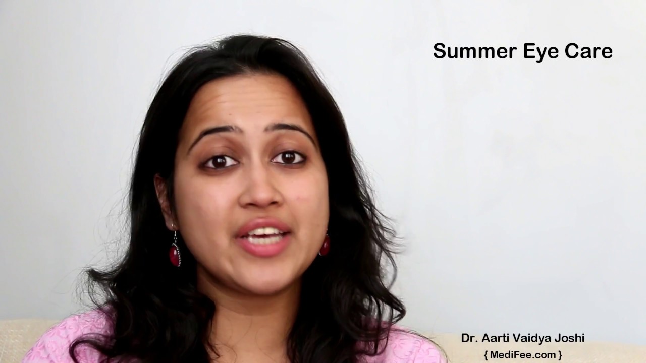 Eye Care Tips - Taking Care of Your Eyes During Summer