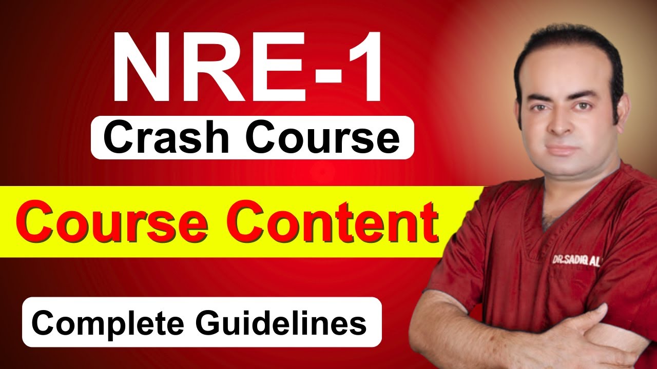 NRE-1 Crash Course | Course Content & Guidelines | PMDC Licensing Exam Preparation