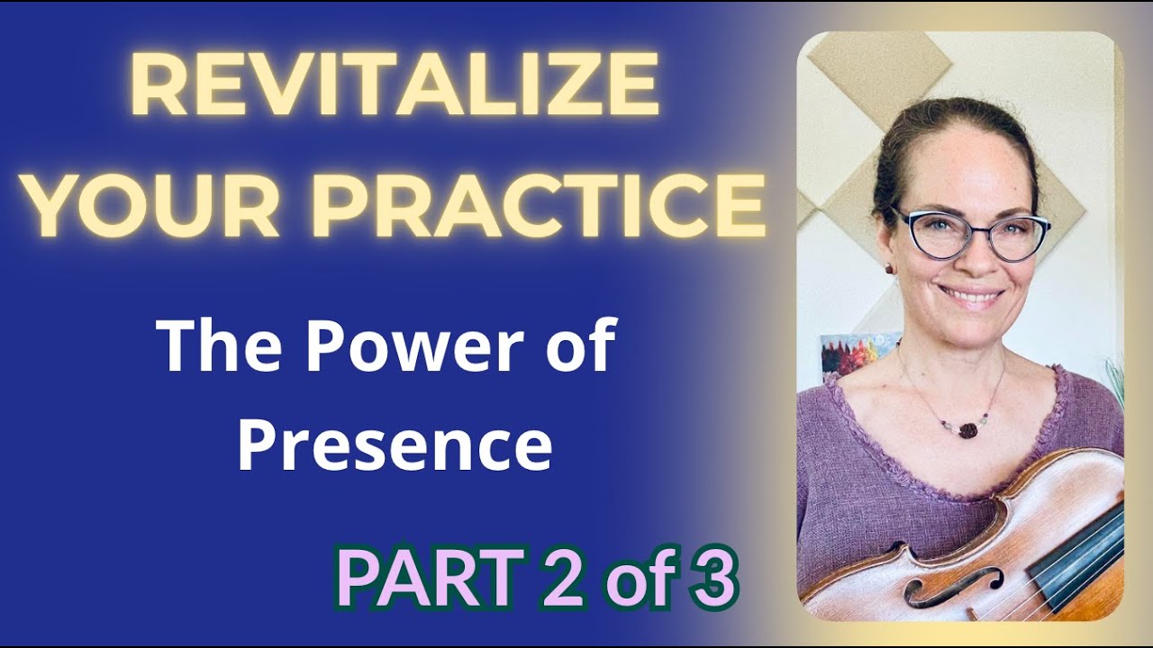 Revitalize Your Practice with the Power of Presence (Part 2 of 3)