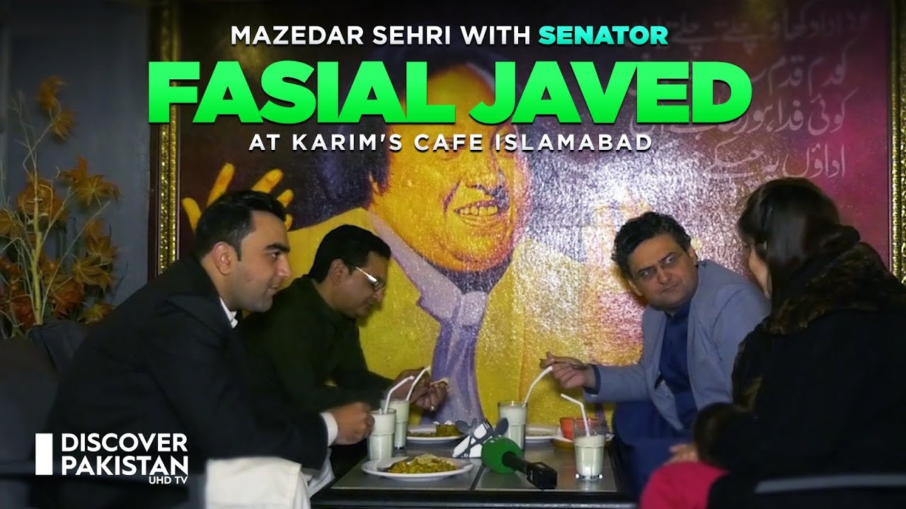 Mazedar Sehri with Senator Fasial Javed at Karim's Cafe Islamabad | Ramzan Special