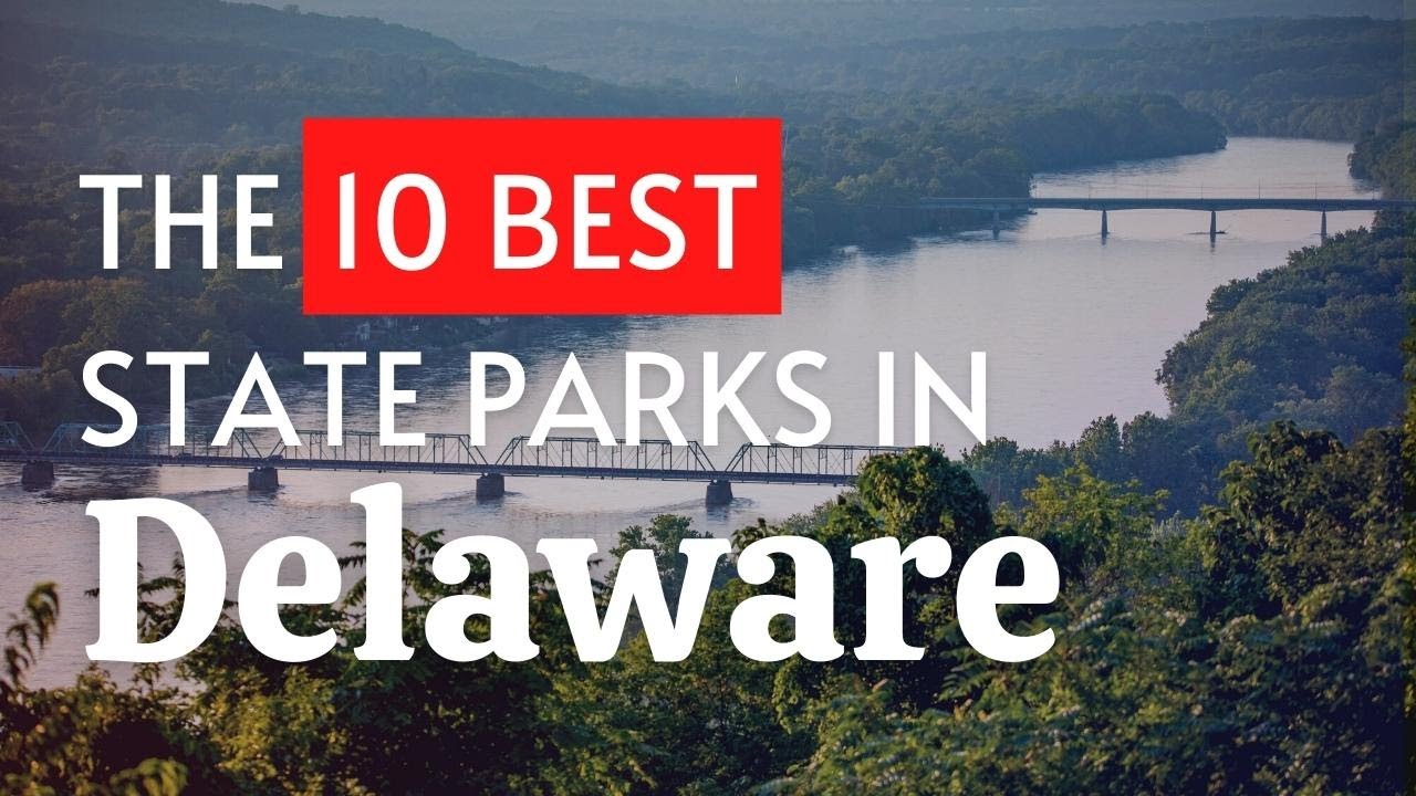 The 10 BEST State Parks In Delaware (2023)