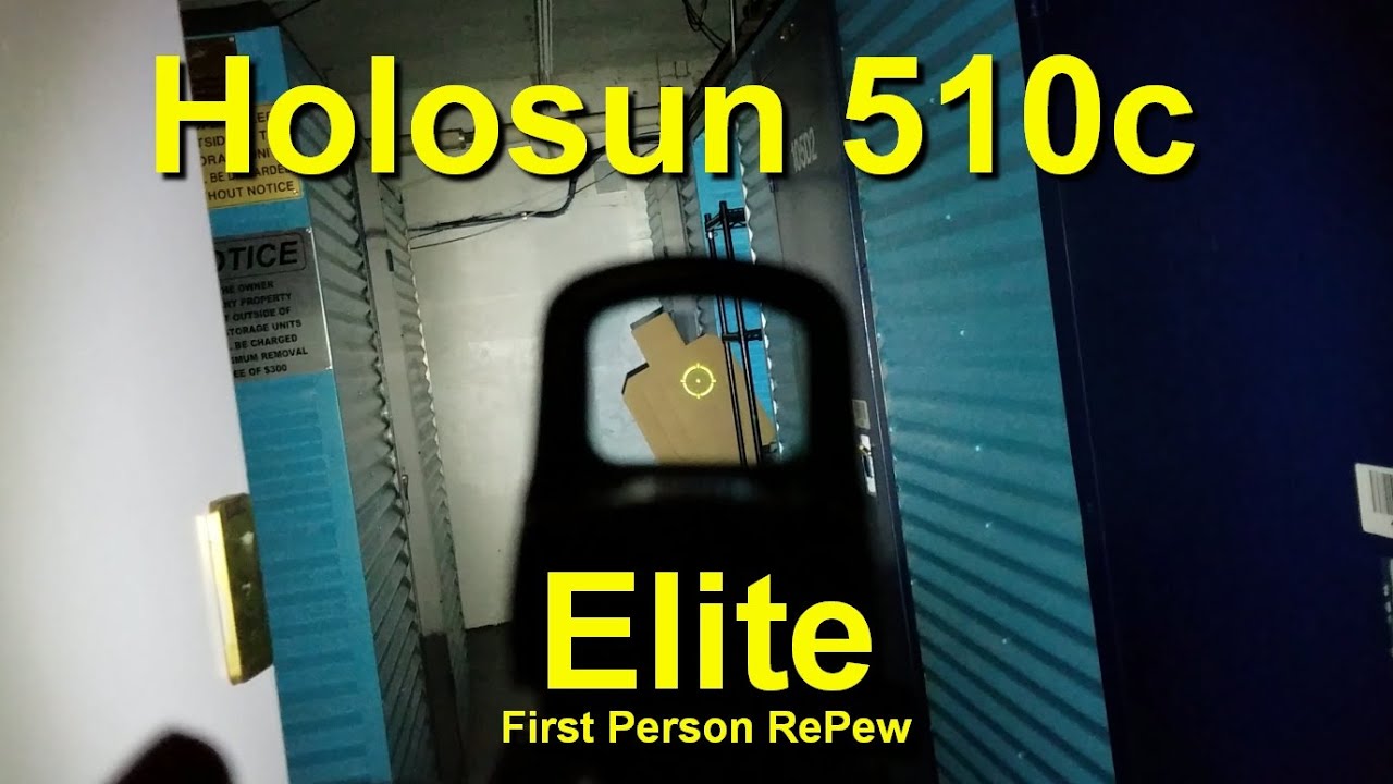 Holosun 510c First Person RePew