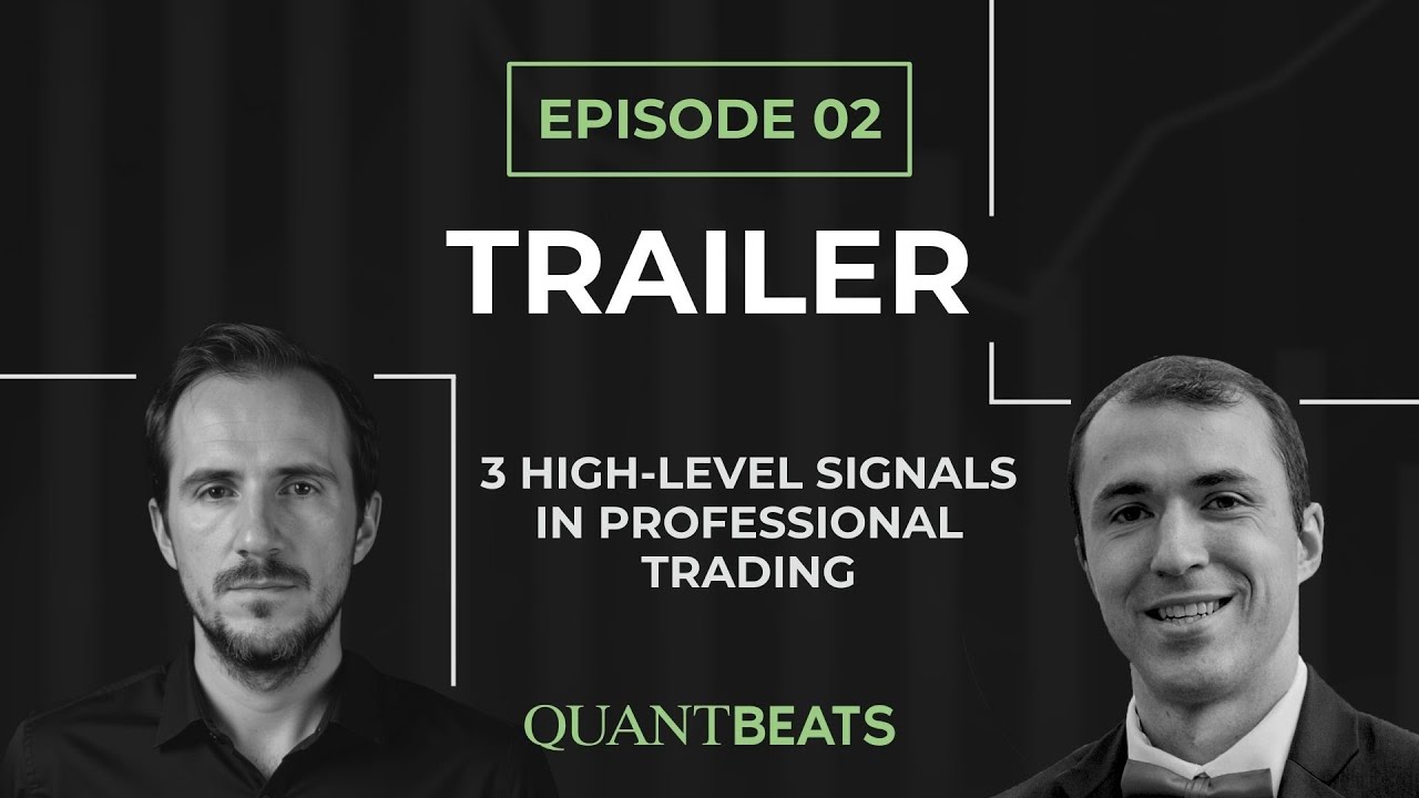 QuantBeats Ep. 2 Trailer with Alex Gillula | 3 High-Level Signals in Professional Trading