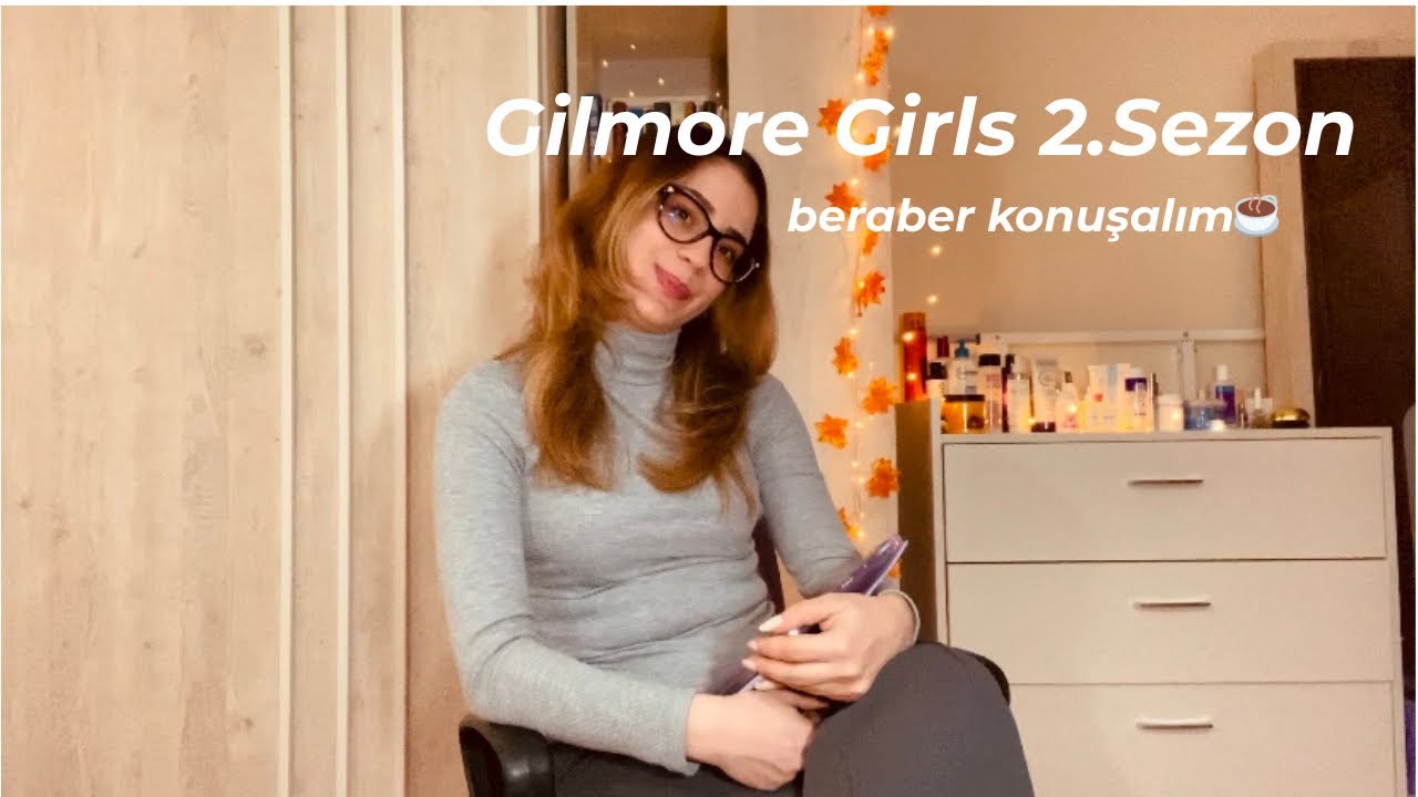 Gilmore Girls 2.Sezon | Beraber Konuşalım