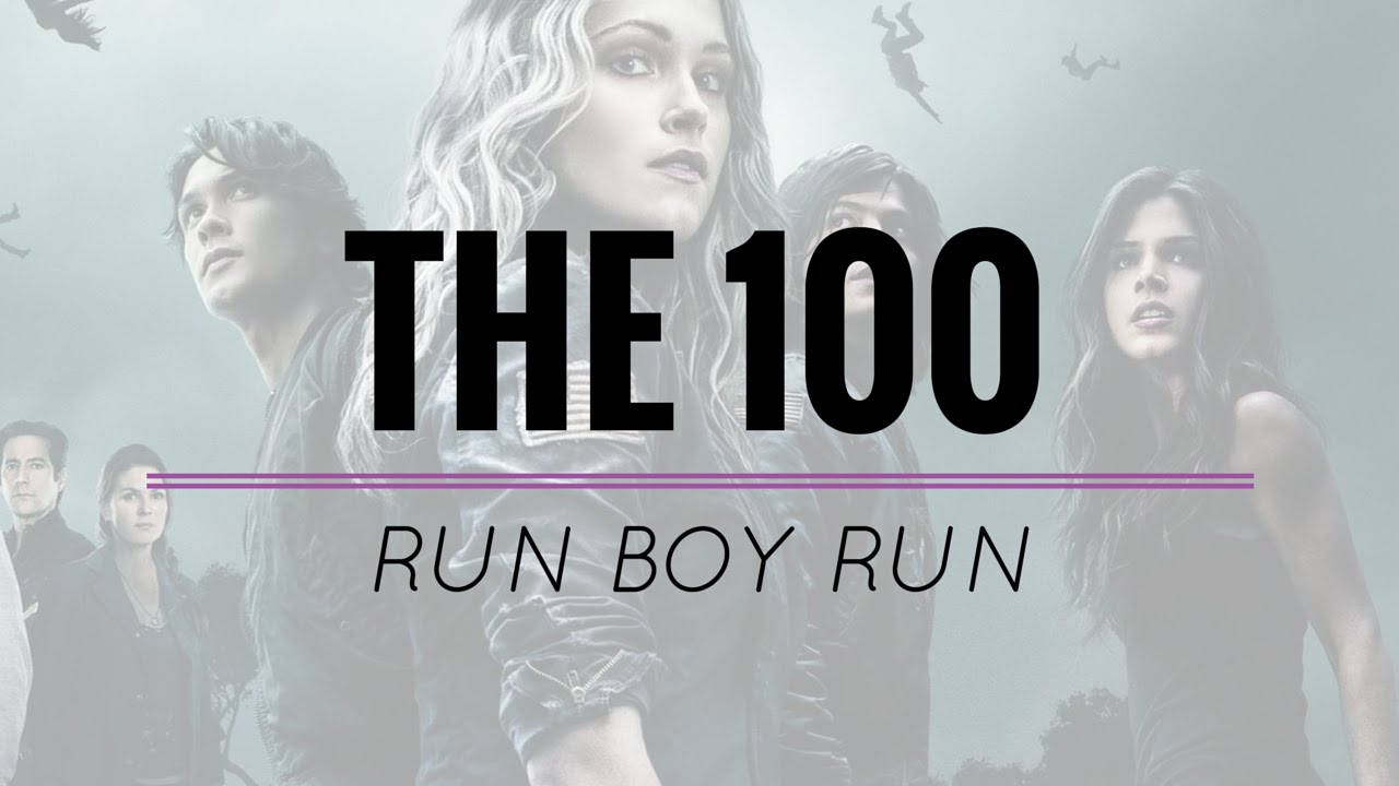 The 100 || Run Boy Run (s01-2)