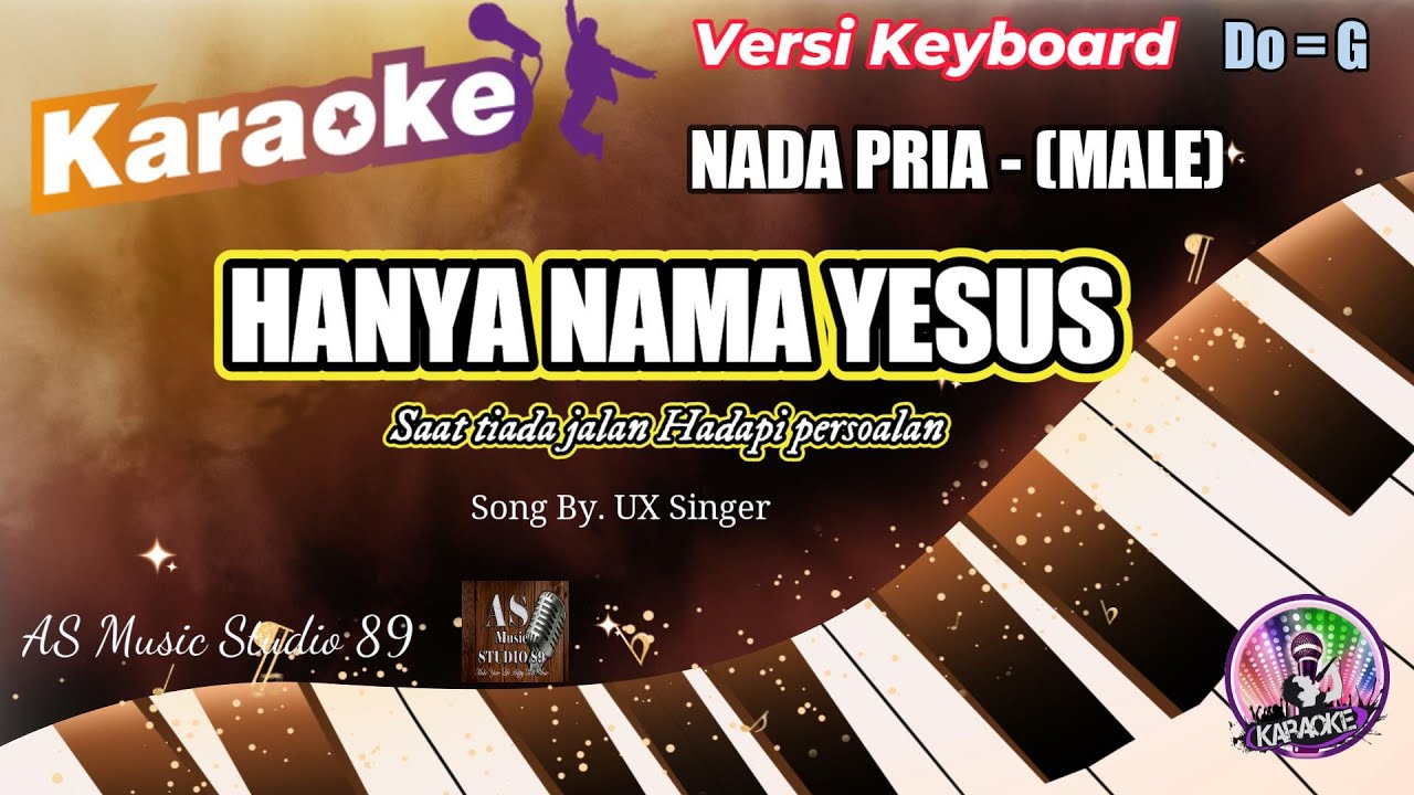HANYA NAMA YESUS ll KARAOKE ROHANI KRISTEN NADA PRIA (MALE) Do = G