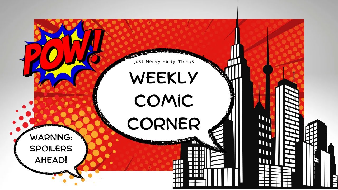 Comic Corner - Weekly Comic Round-Up - 2026: Ep.3