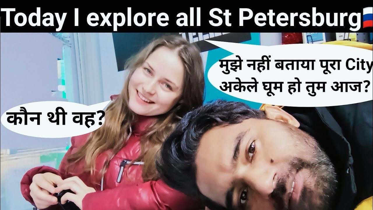 Today I explore all St Petersburg City  ||          🇮🇳 Indian in Russia 🇷🇺