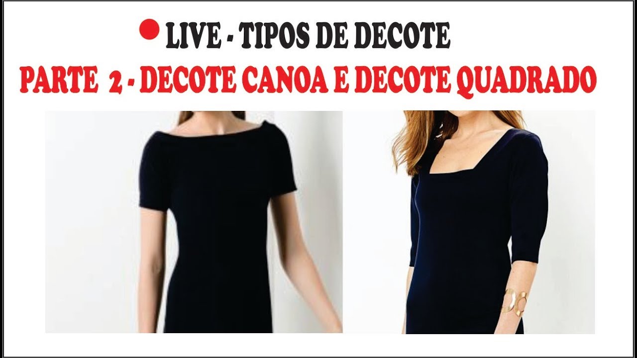 🔴LIVE - Tipos de decote - parte 2 Decote QUADRADO e decote CANOA