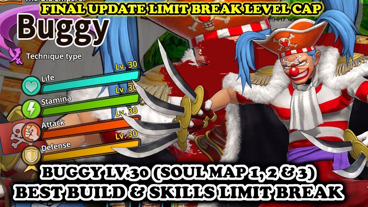 Buggy LV.30 Limit Break [Soul Map 1, 2, 3] (BEST BUILD) | One Piece Pirate Warriors 4 (2024 DLC)