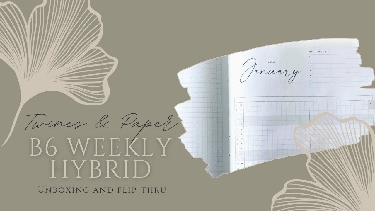 B6 Weekly Hybrid Planner Unboxing & Flip-Thru // Twines & Paper