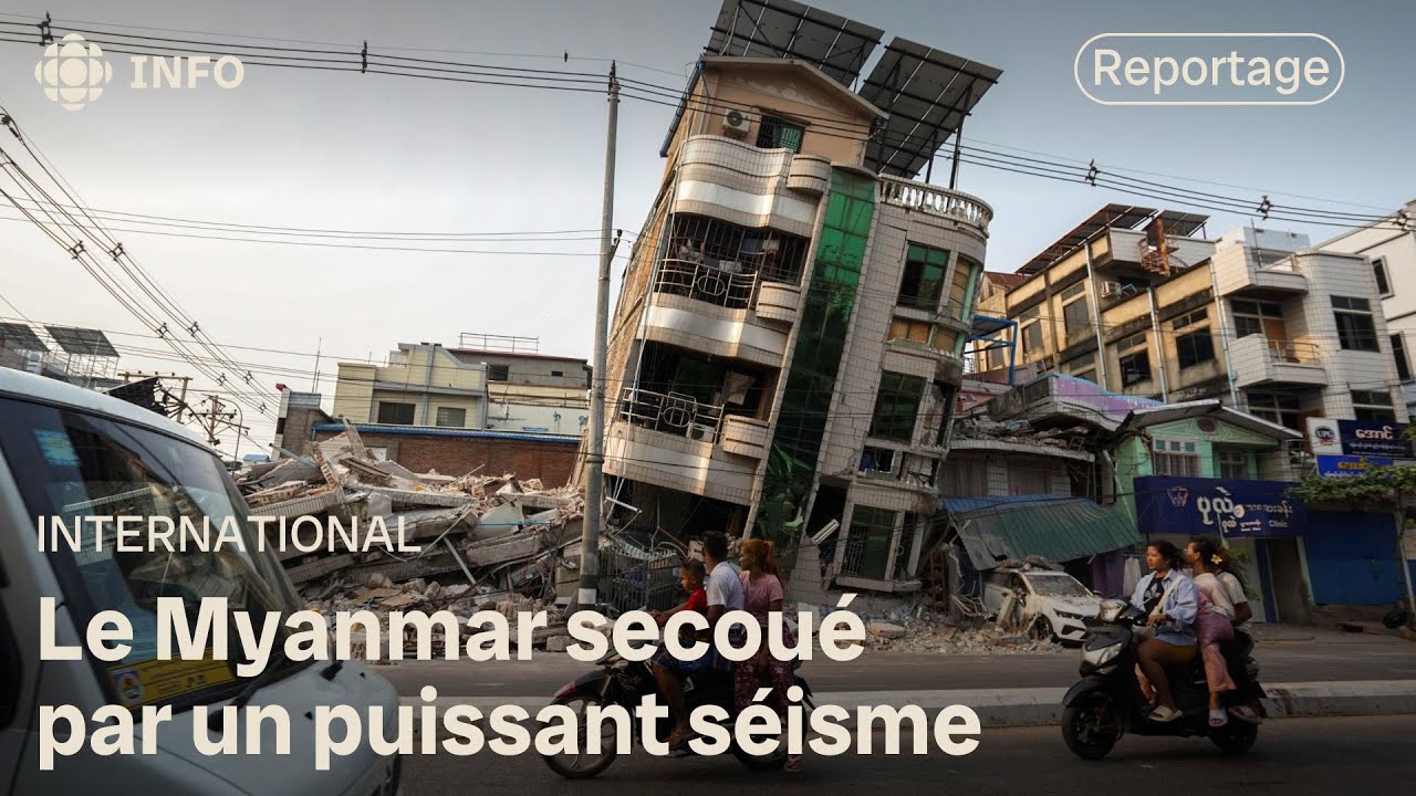 Un séisme majeur ébranle le Myanmar et fait plus de 1600 morts