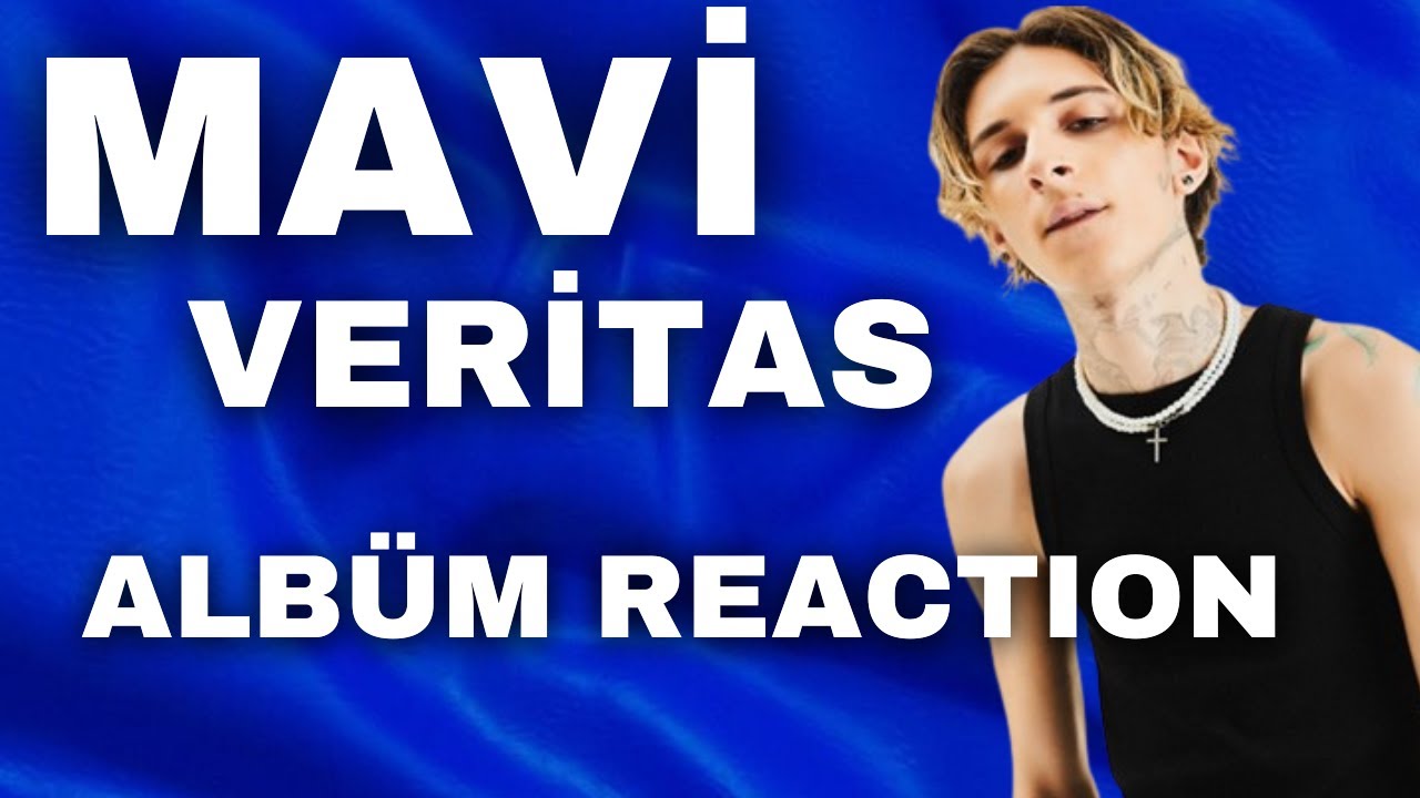 MAVİ VERİTAS ALBÜM REACTION