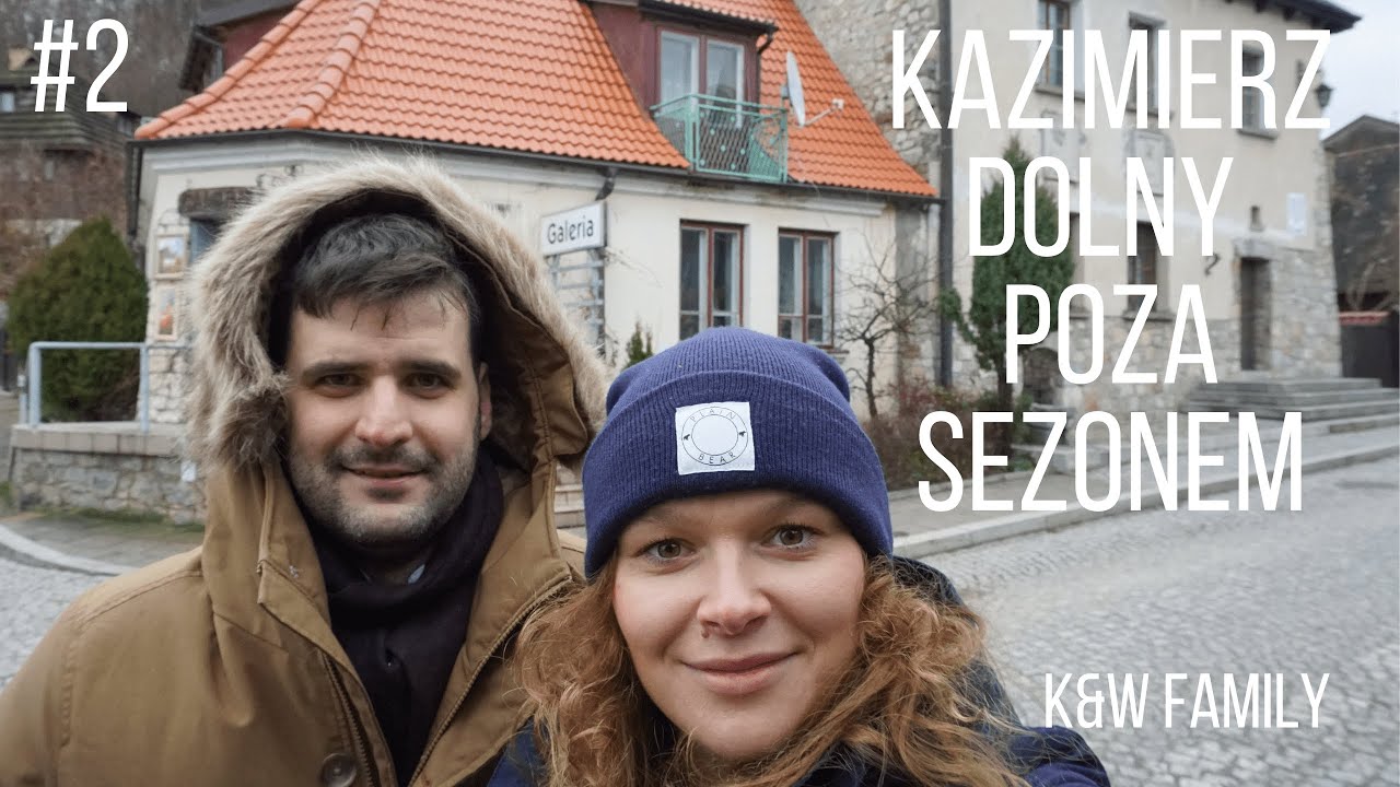 #2 Kazimierz Dolny poza Sezonem  12 2021