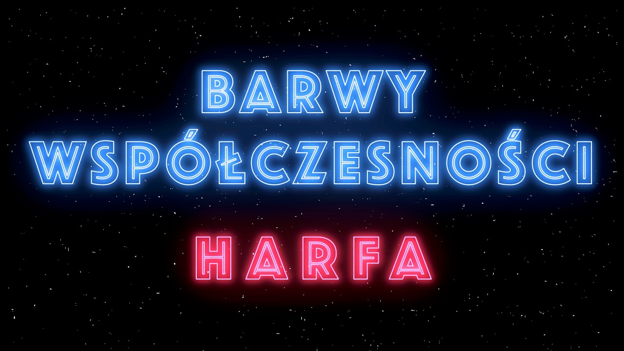 Barwy Współczesności – Harfa
