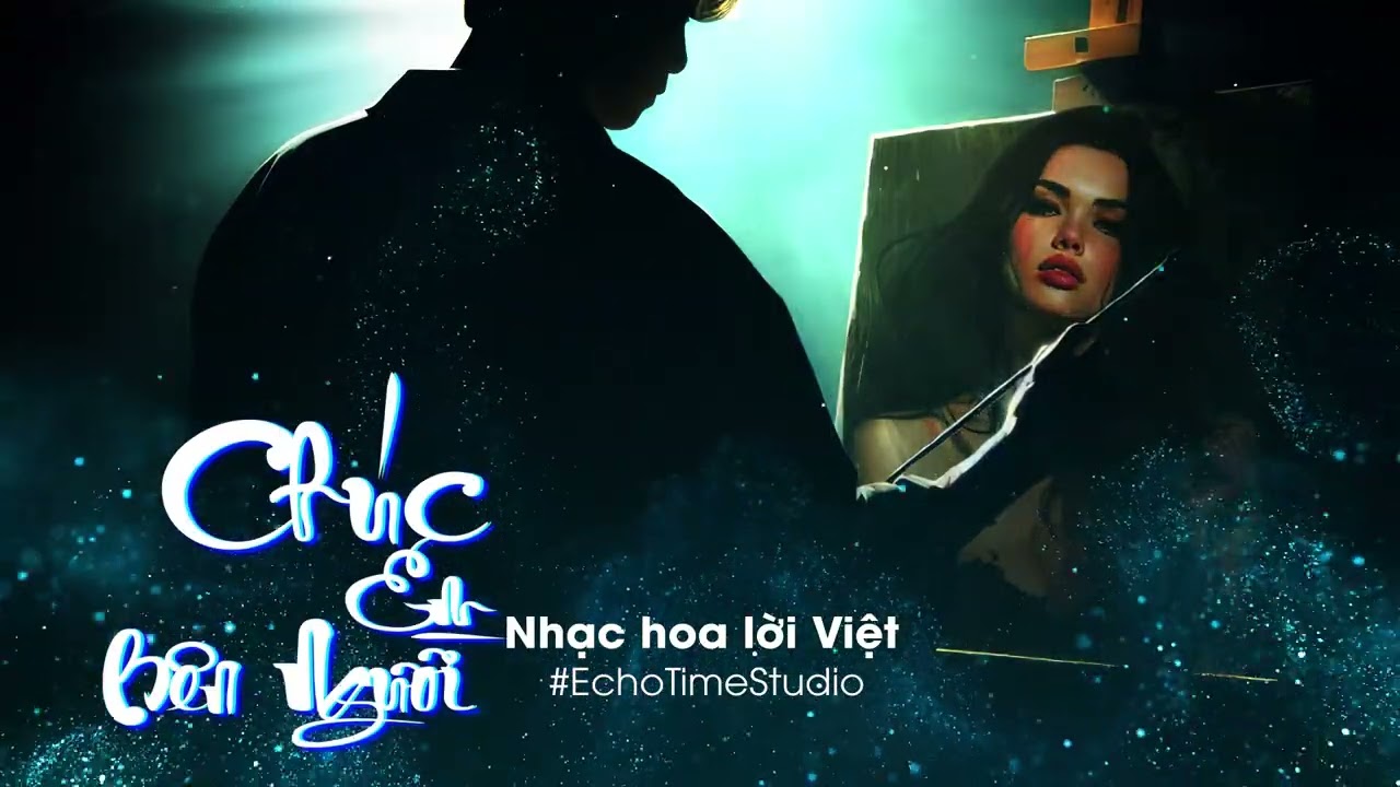 Chúc Em Bên Người (Nhạc Hoa Lời Việt | Rock Cover)| EchoTimeStudio