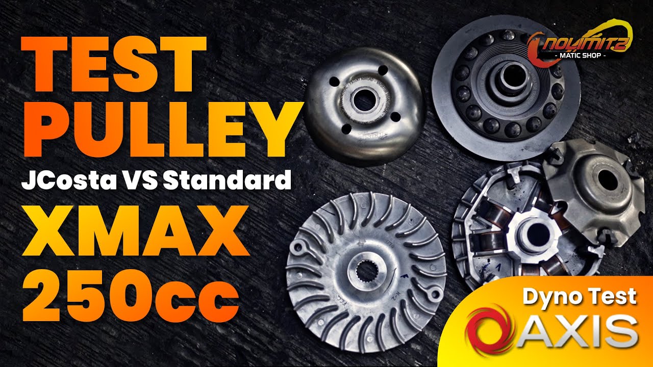 PULLEY JCOSTA VS STANDARD PADA YAMAHA XMAX DI ATAS MESIN DYNO AXIS !!