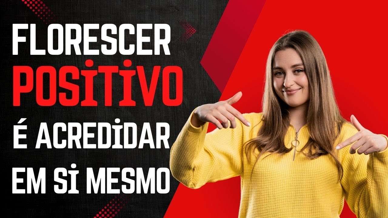 Como o Florescimento Positivo Pode Mudar Sua Vida Neste Ano de 2025!