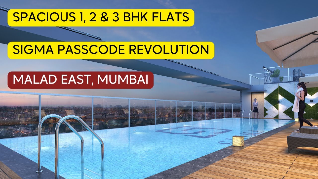 Sigma Passcode Revolution at Malad East, Mumbai  Spacious 1, 2 & 3 BHK Flats.
