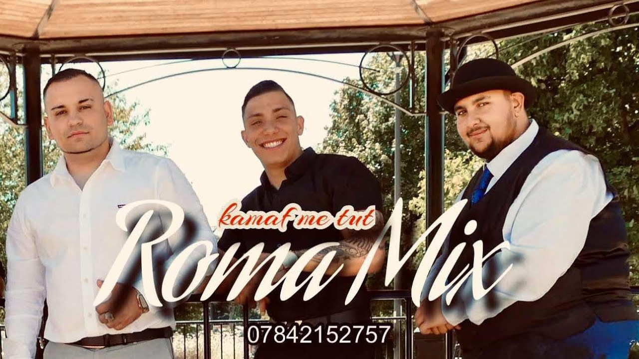 🔊 Roma Mix 🔊  ❤️ Kamaf Me Tut ❤️