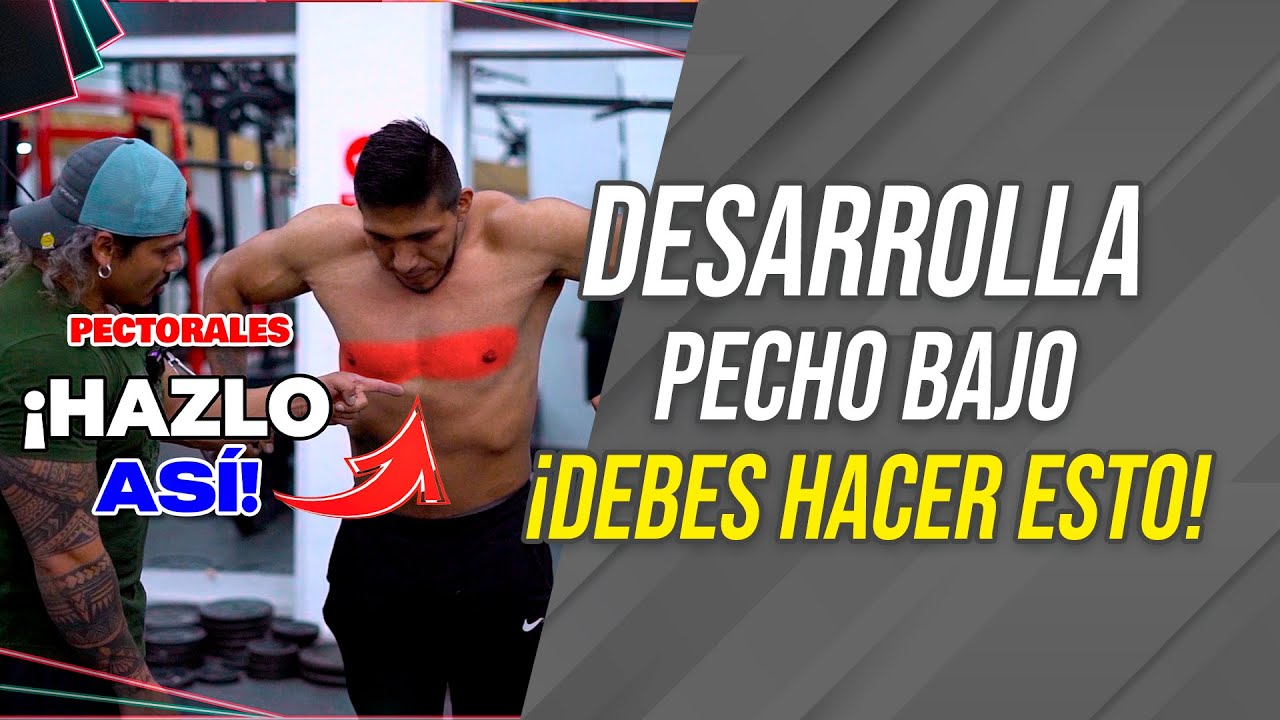 DESARROLLA PECHO BAJO ¡DEBES HACER ESTO! | Frank Serapión.