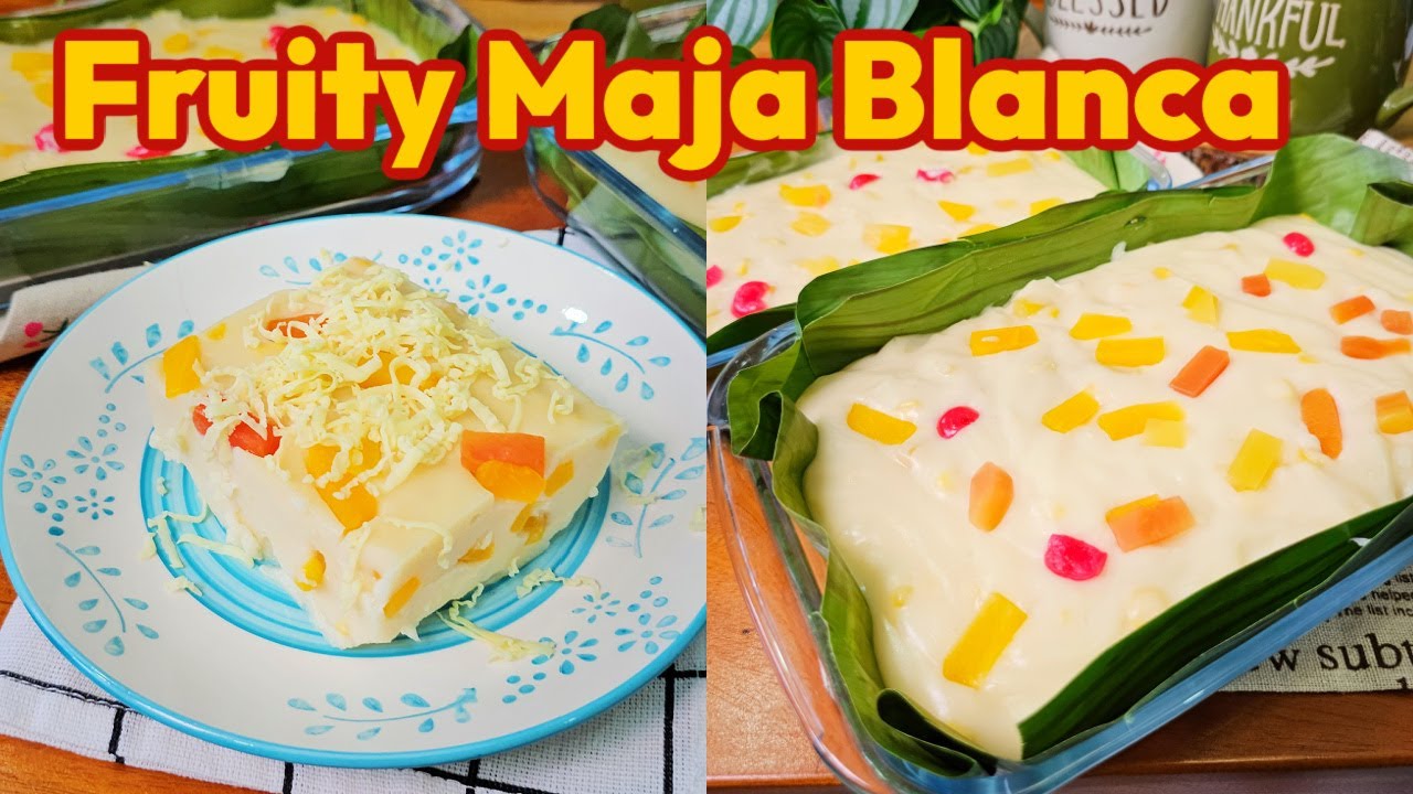 FRUITY MAJA BLANCA RECIPE