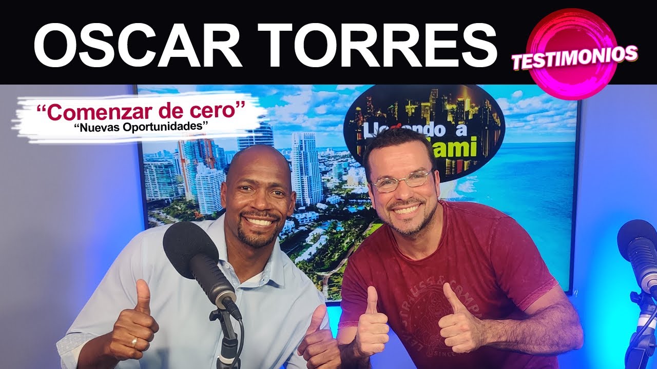 LLEGANDO A MIAMI / TESTIMONIO DE OSCAR TORRES COMO INMIGRANTE
