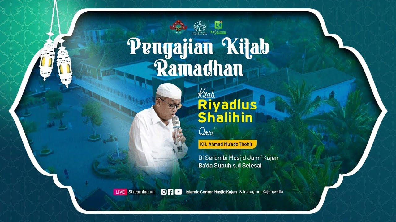 🔴[LIVE] KH. Ahmad Muadz Thohir | Riyadlus Sholihin #18 | Ramadhan 1447 H