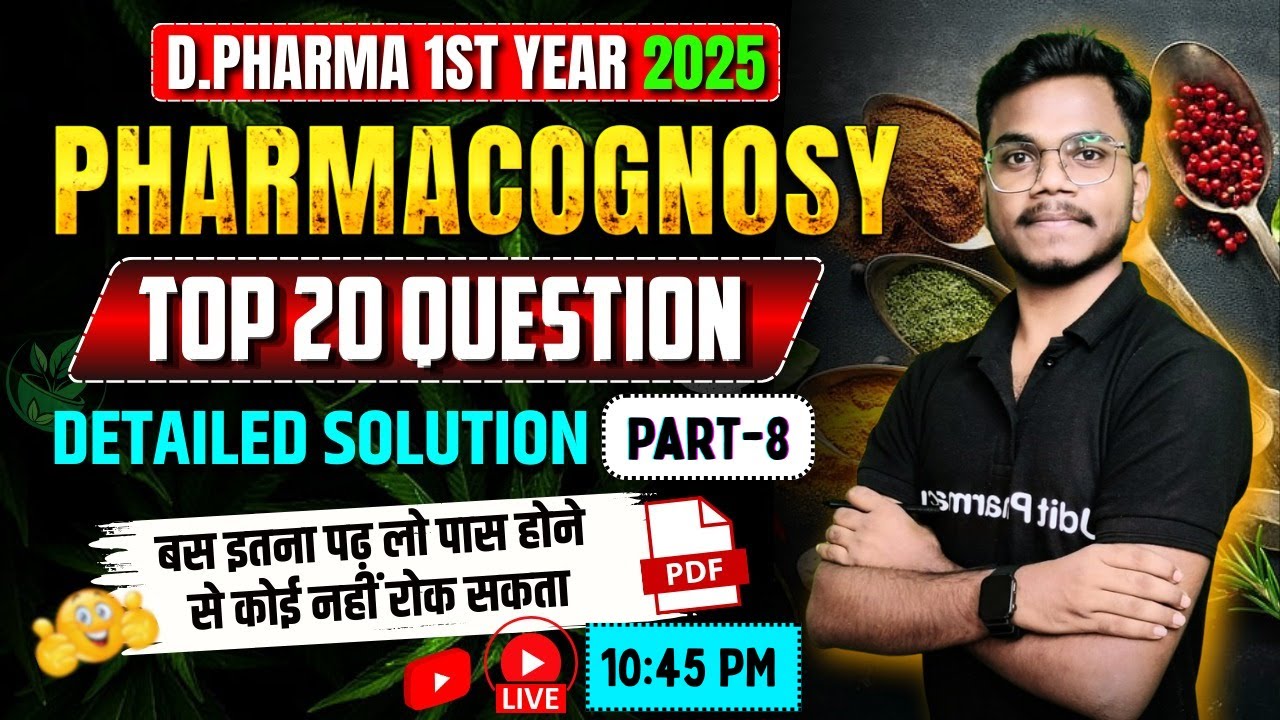 🛑D.Pharma 1st Year Top 20 Question Series | Pharmacognosy Part-8 | Pharmacognosy Top 20 Question