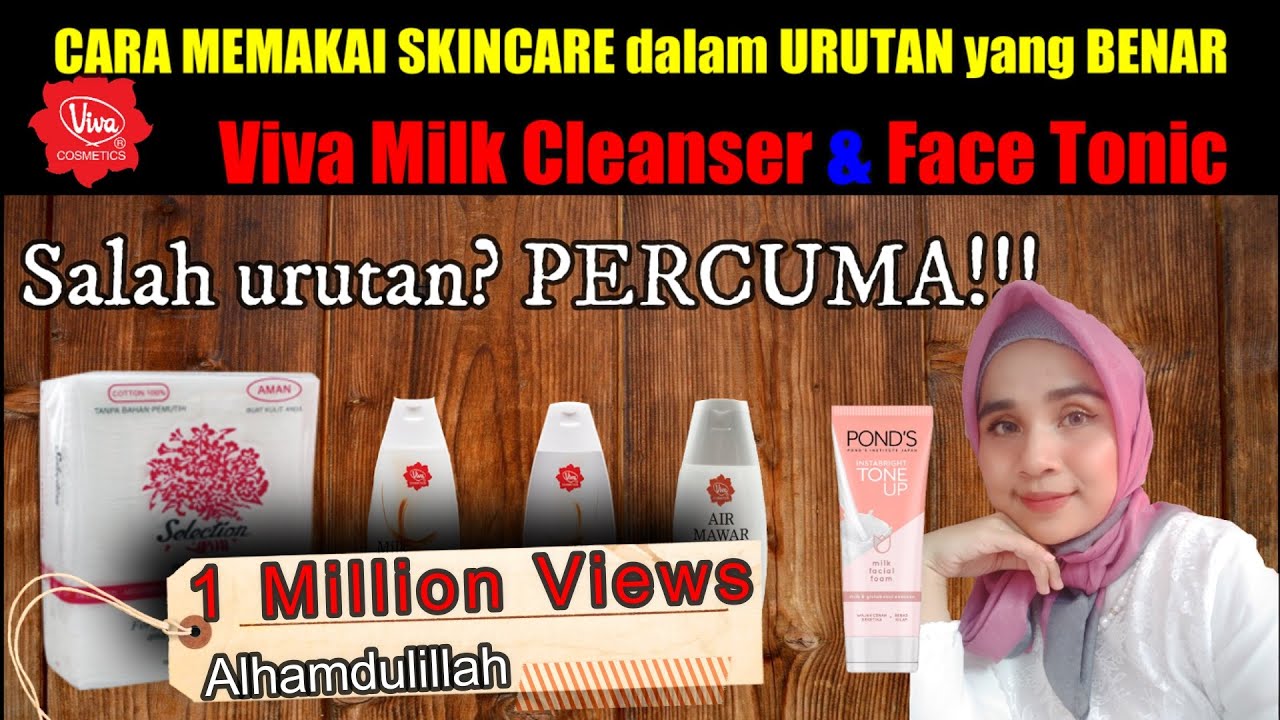 Cara Memakai Skincare dalam Urutan yang Benar ❗️ Viva Milk Cleanser & Face Tonic 💕