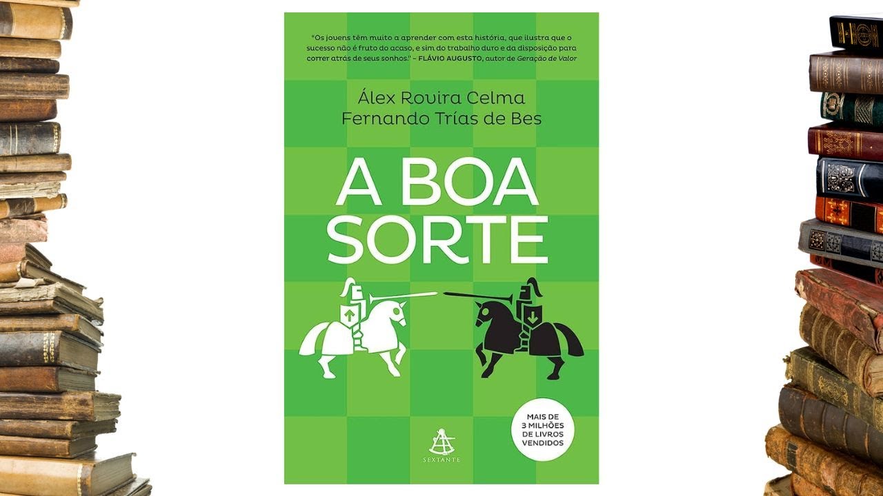 A Boa Sorte - Resumo Completo do Livro