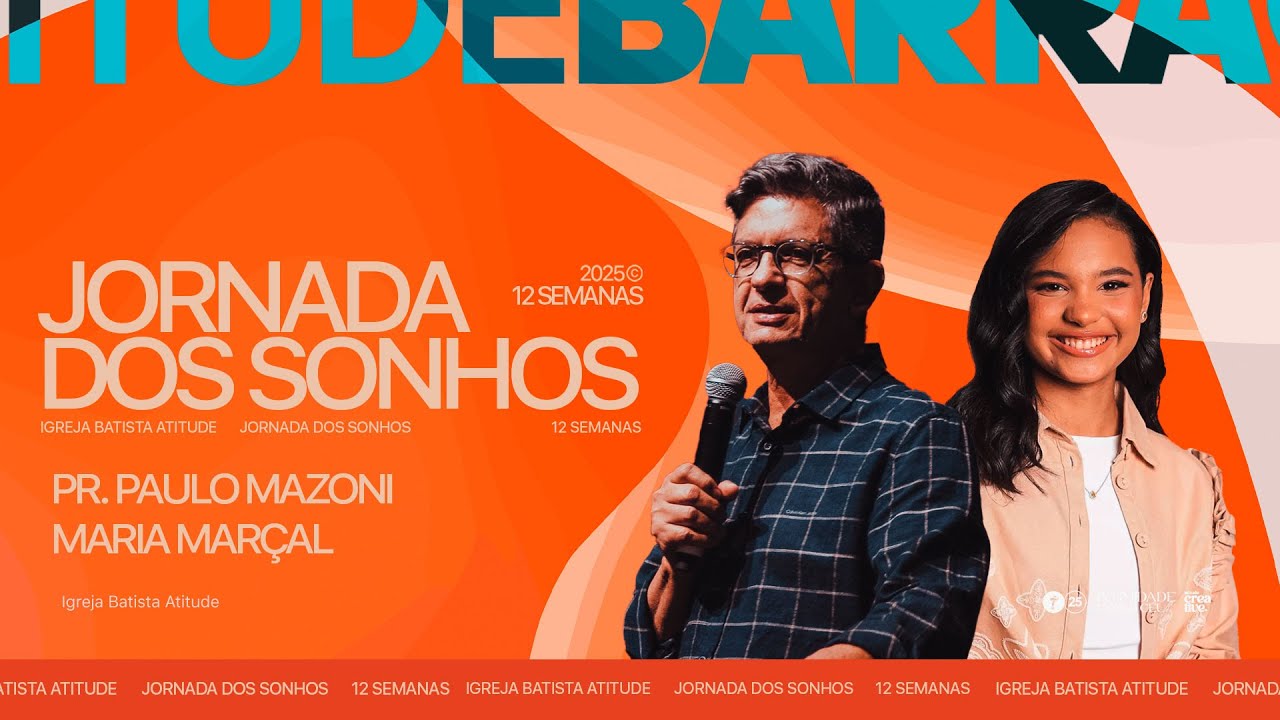 Jornada dos Sonhos 25 | Pr. Paulo Mazoni e Maria Mar&ccedil;al