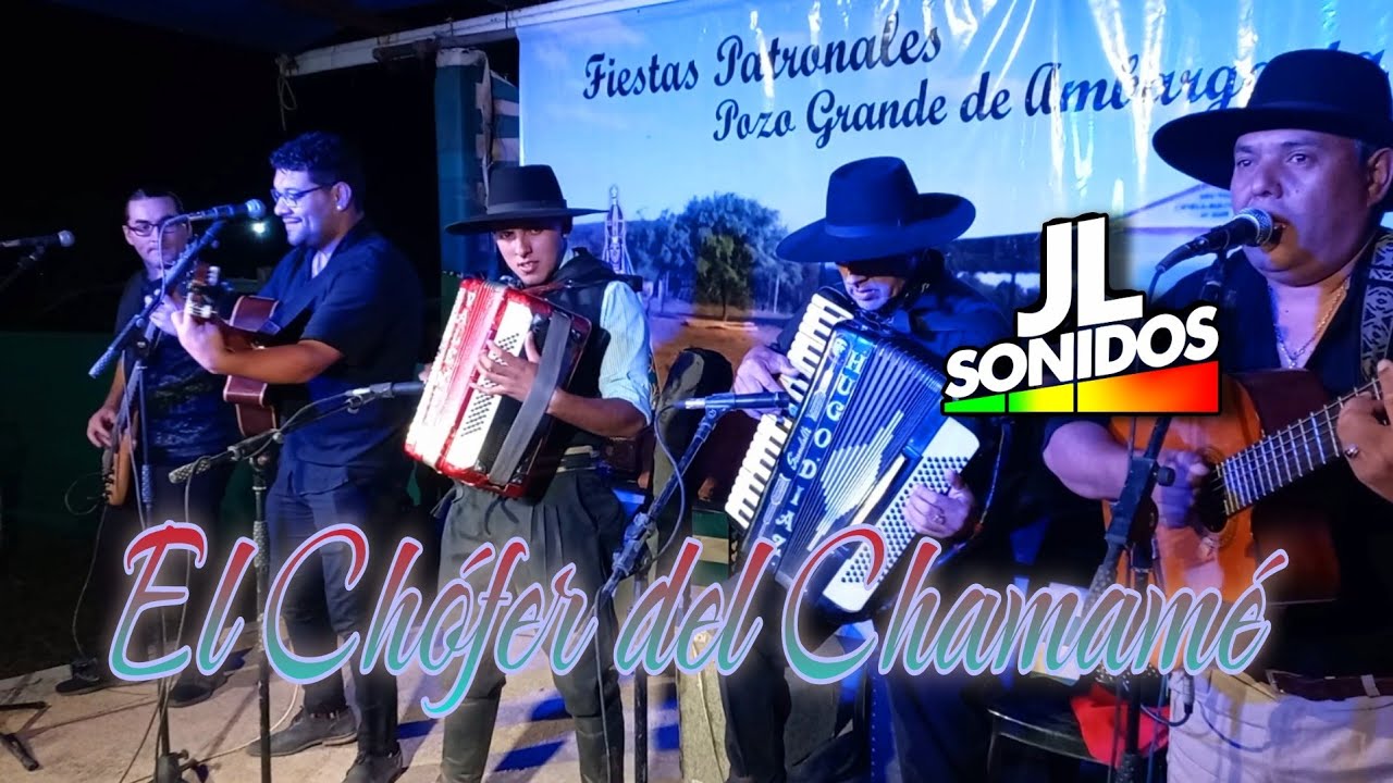 CHÓFER DEL CHAMAMÉ-POZO GRANDE DE AMBARGASTA-PATRONALES 8.12.24