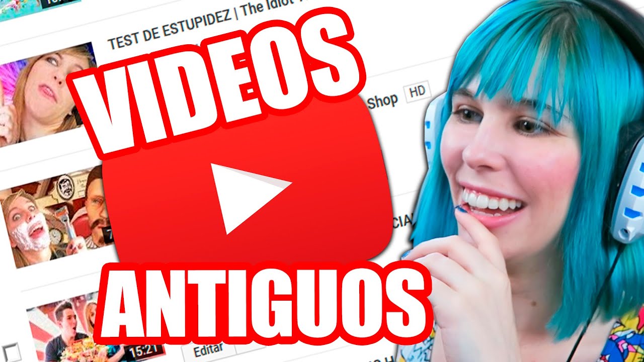 REACCIONANDO A MIS VIDEOS ANTIGUOS!