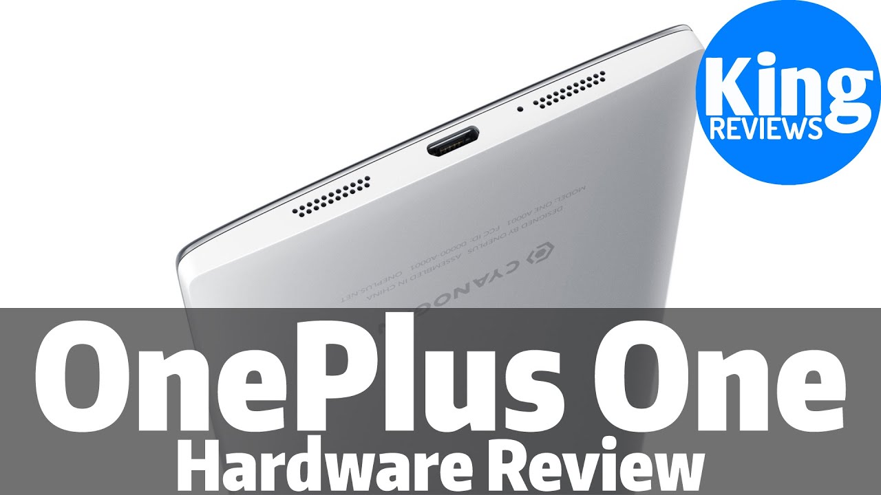 OnePlus One Hardware & Software Review | King Reviews - The reviews you can trust!