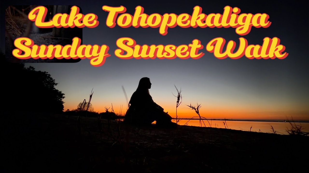 Raw Life by Widny | Lake Tohopekaliga Sunday Walk — Sunset to Night | Background Focus & Relax