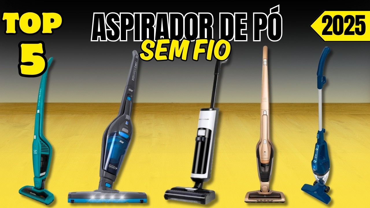 Custo Benefício Revelado os 5 Melhores Aspiradores de Pó Vertical Sem Fio do Mercado!
