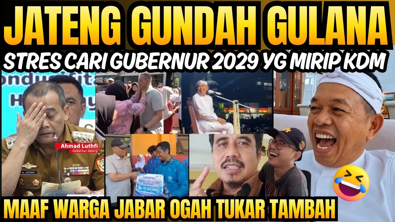 Jateng Mulai Gundah Gulana cari Gubernur 2029 yg mirip DEDI MULYADI, mau tukar tambah gak bisa, wkwk
