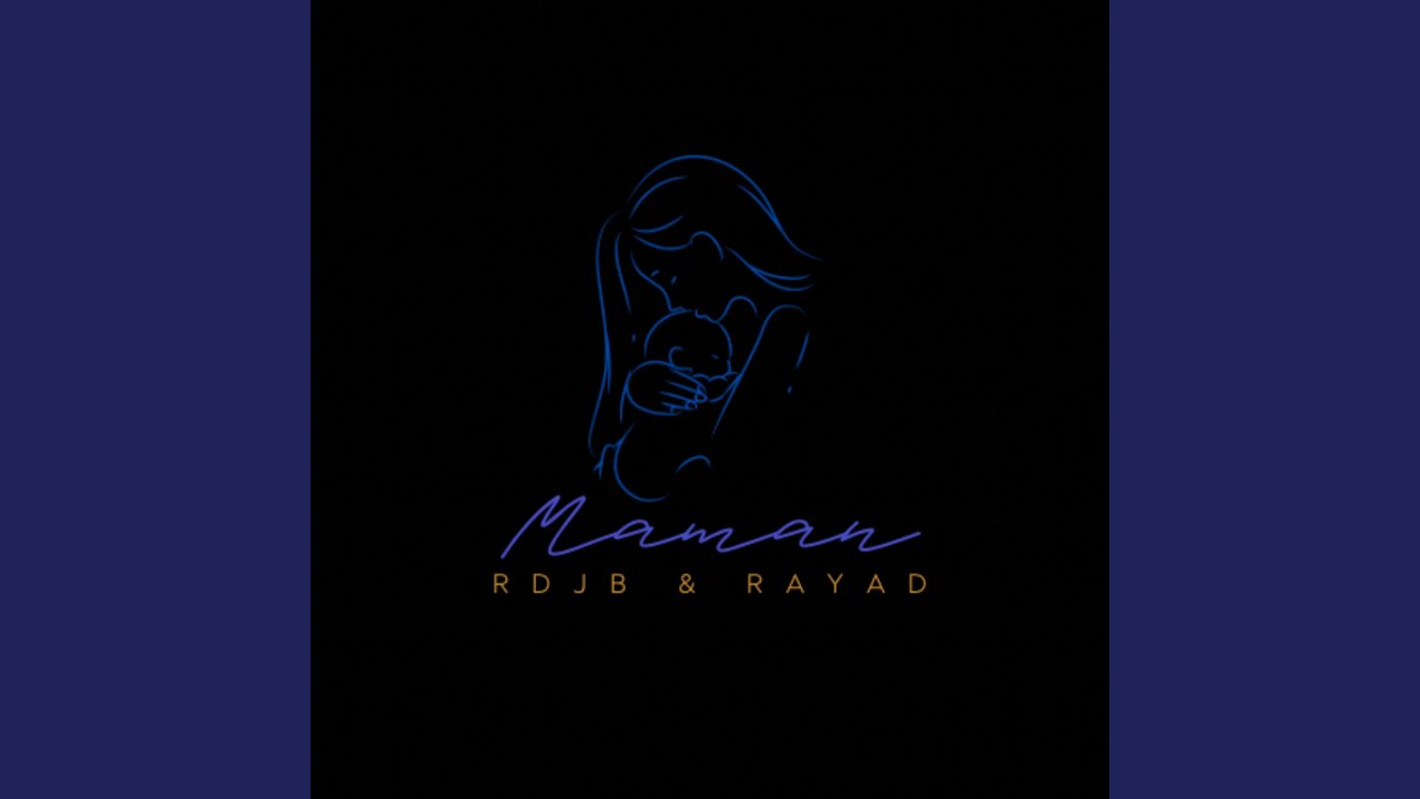 Maman (feat. Rayad)