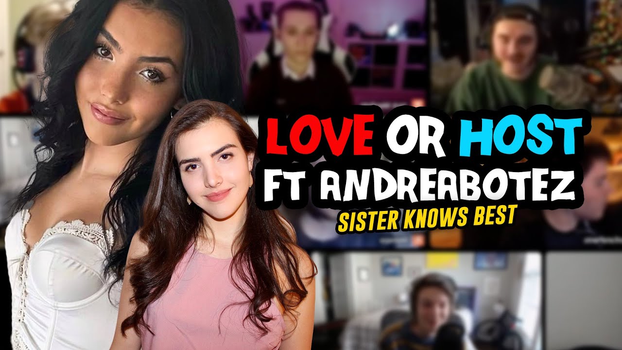 LOVE OR HOST FT. ANDREA BOTEZ