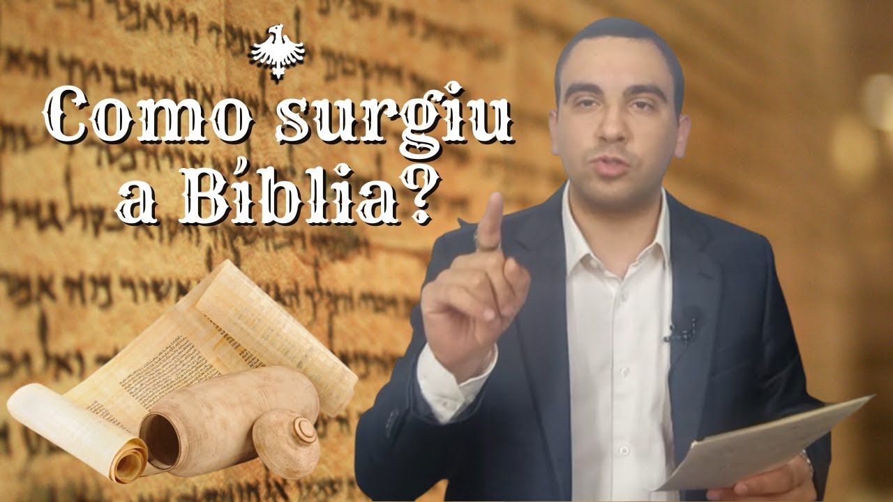 Como surgiu a Bíblia? | Iniciação ao Cristianismo