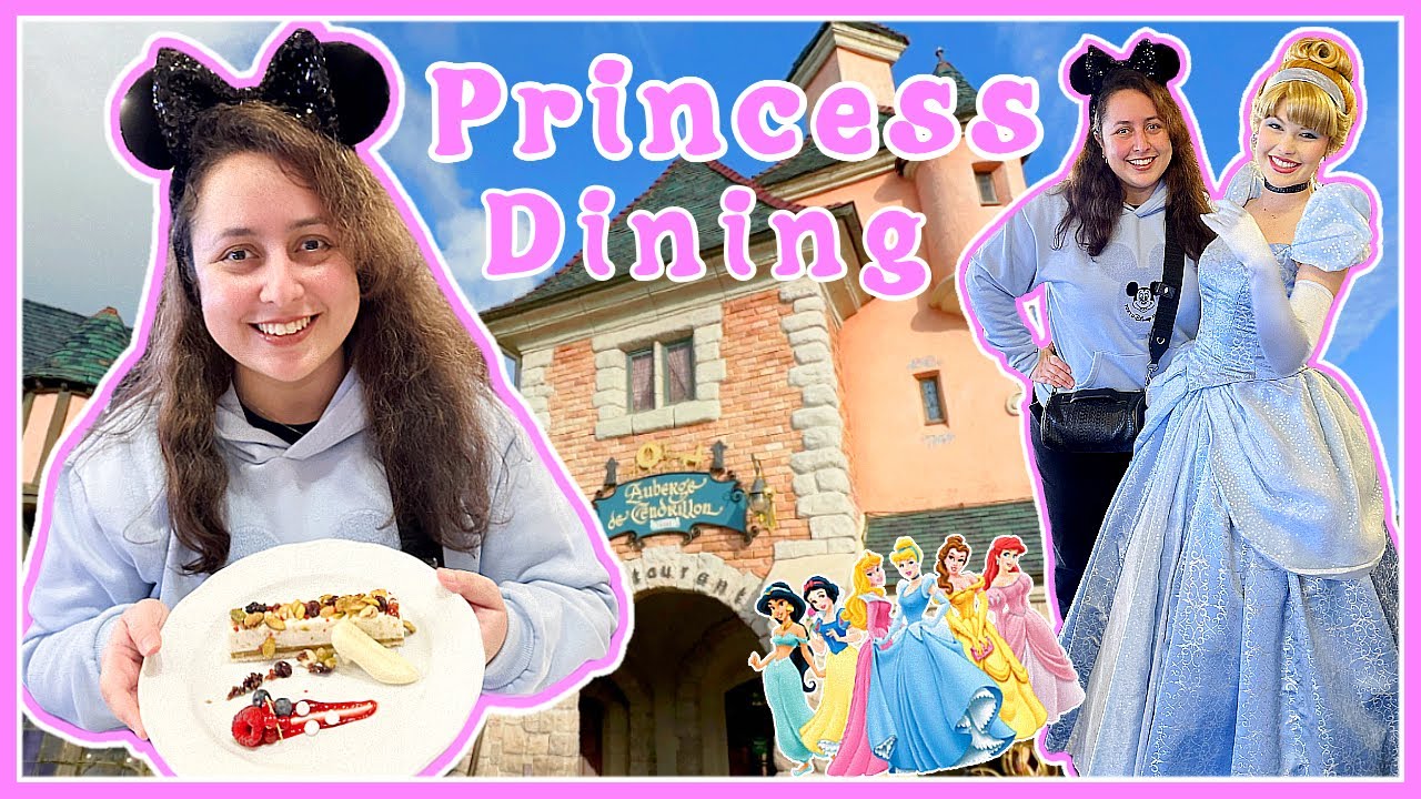 DISNEYLAND PARIS Auberge de Cendrillon | PRINCESS Dining FULL Experience 2025