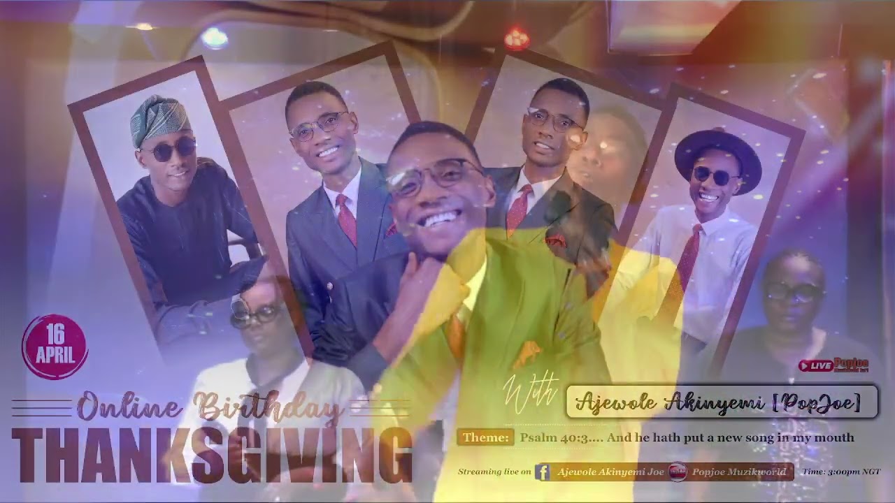 Online Birthday Thanksgiving Worship and Praise