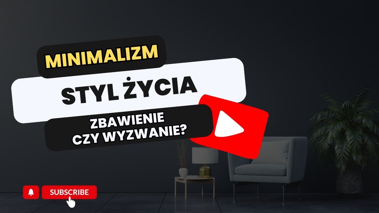 Minimalizm Lifestyle - zalety I wady