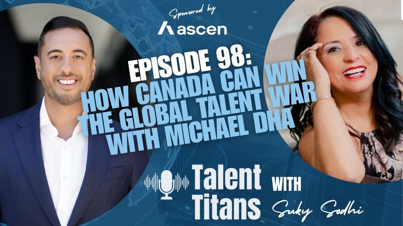 How Canada Can Win the Global Talent War: Immigration, H-1B Visas & the Future of Staffing