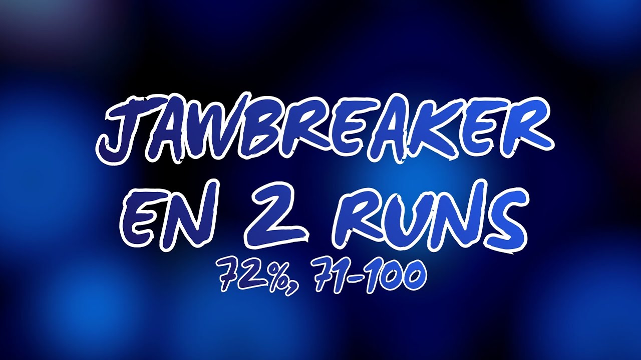 Jawbreaker en 2 runs (72%, 71-100) | Mobile 120hz | Geometry Dash 2.2